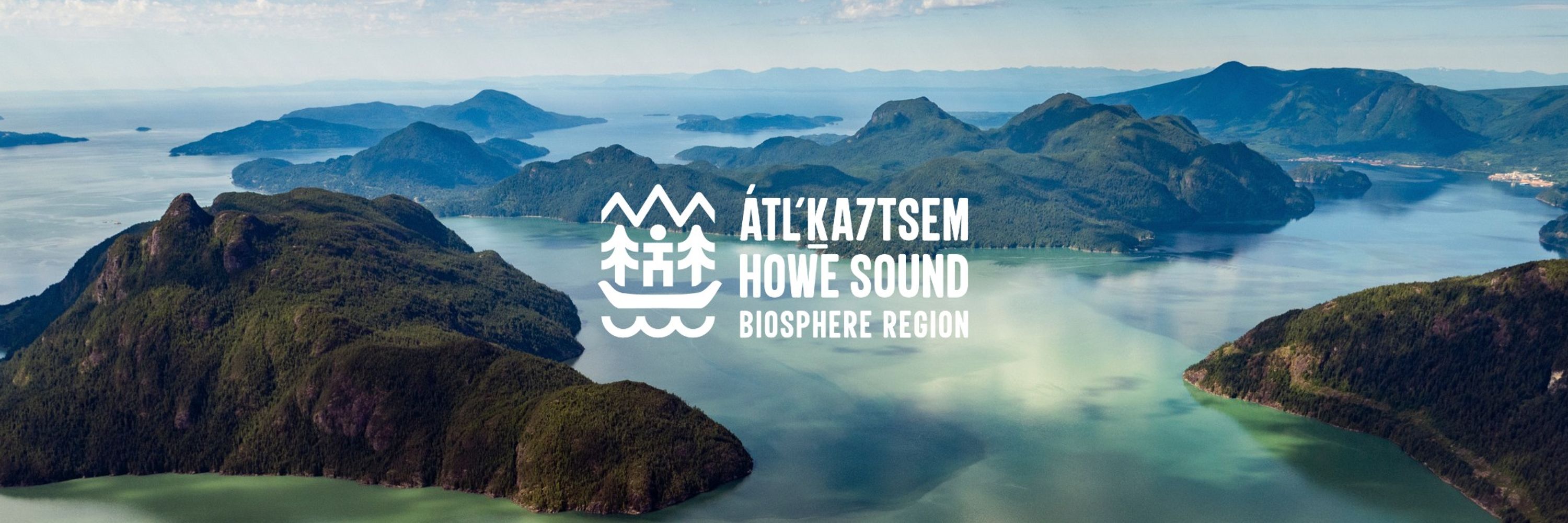 Átl'ka7tsem / Howe Sound UNESCO Biosphere Region