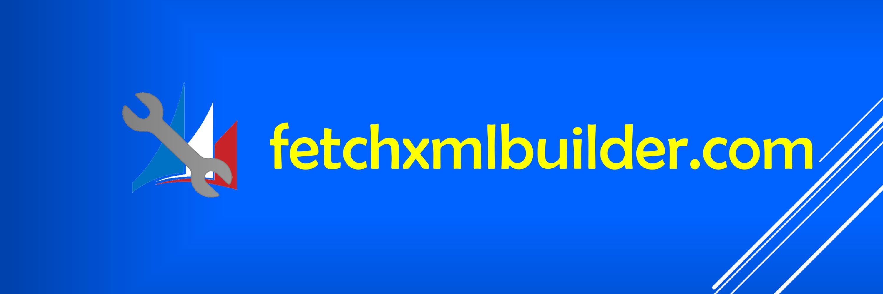 FetchXML Builder