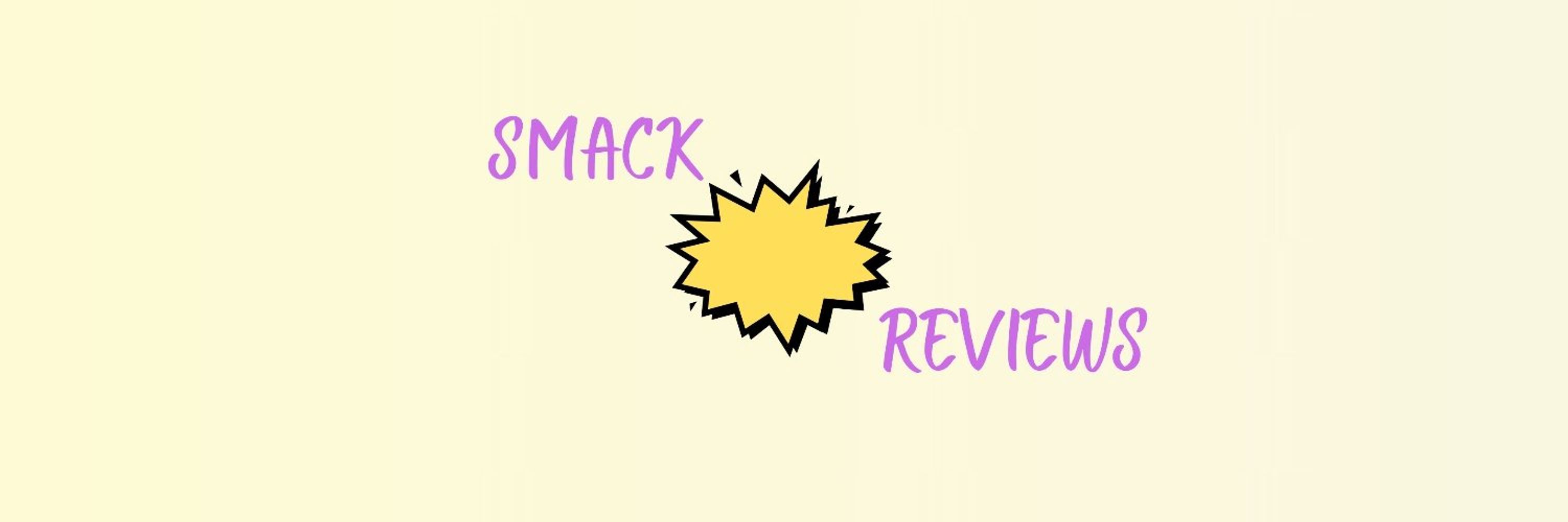 Smack Reviews