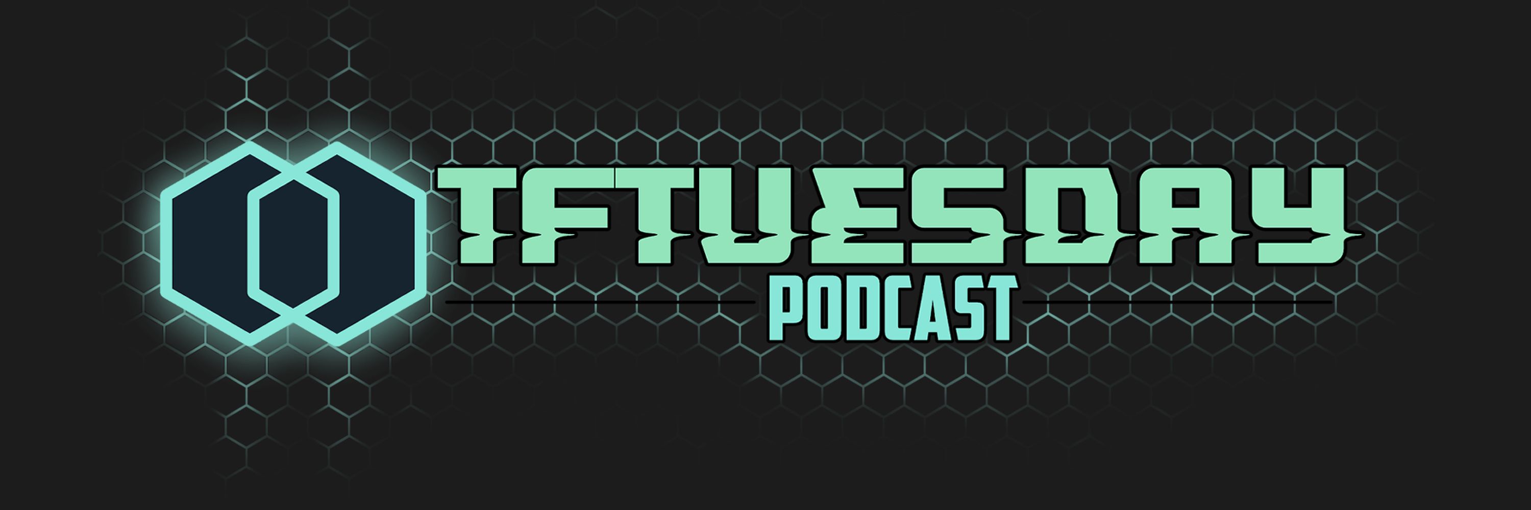 TFTuesday Podcast