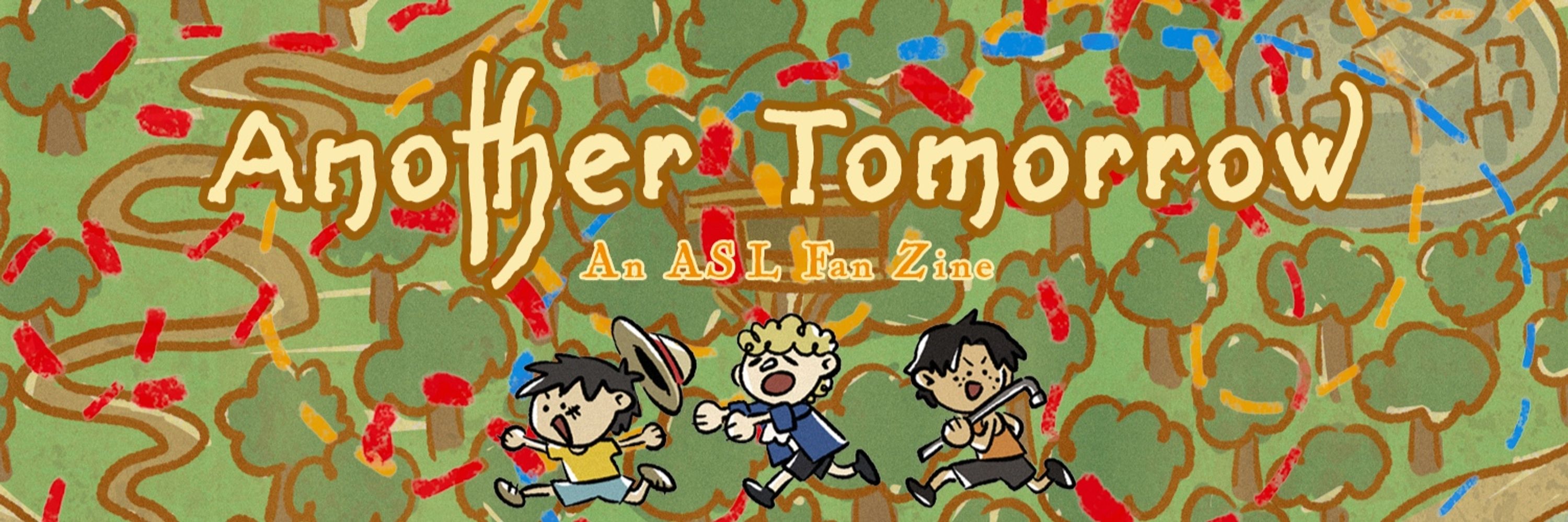 Another Tomorrow: an ASL Trio Zine