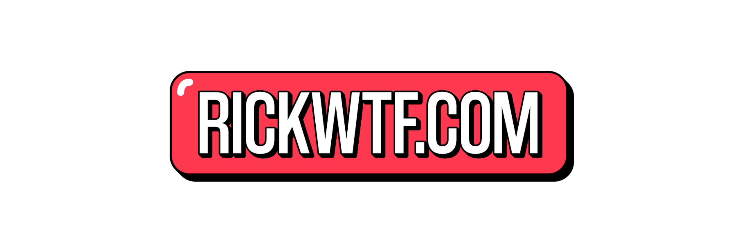 Rickwtf