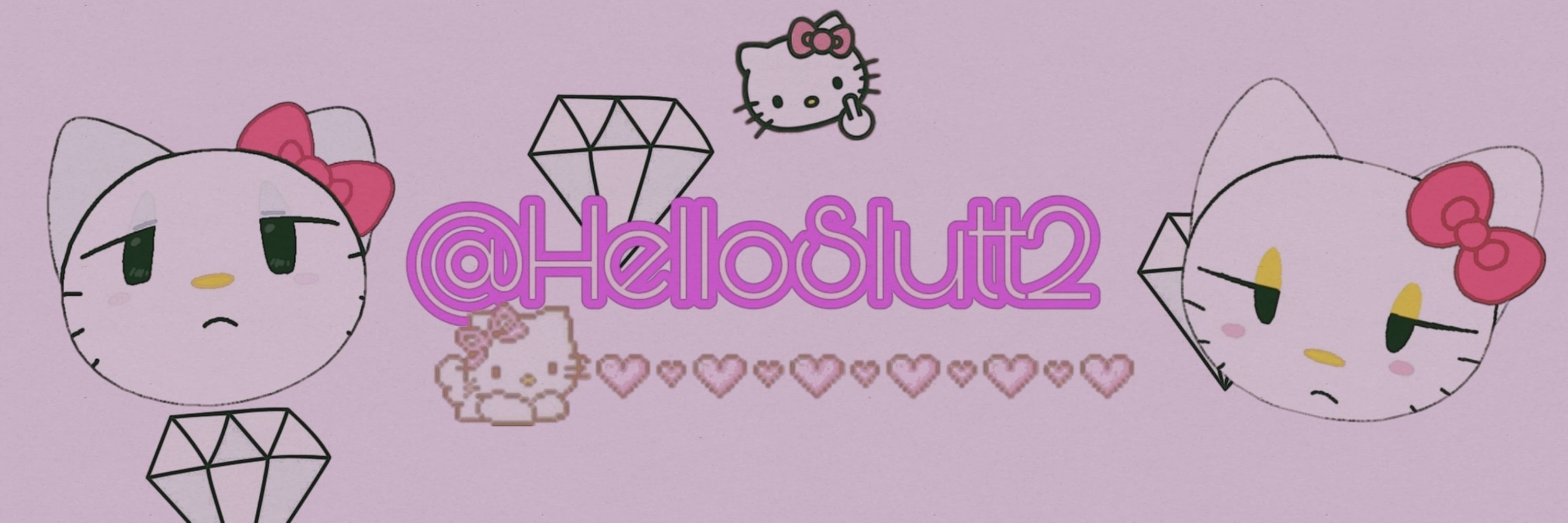 HELLO SLUTTY