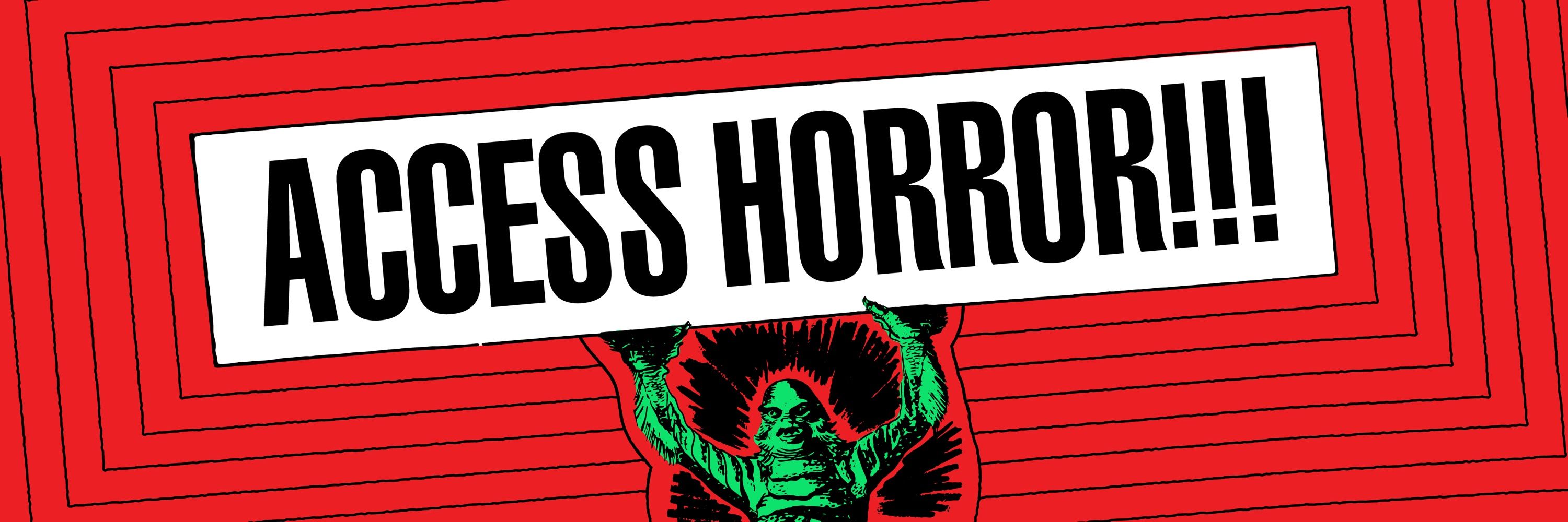 Access:Horror