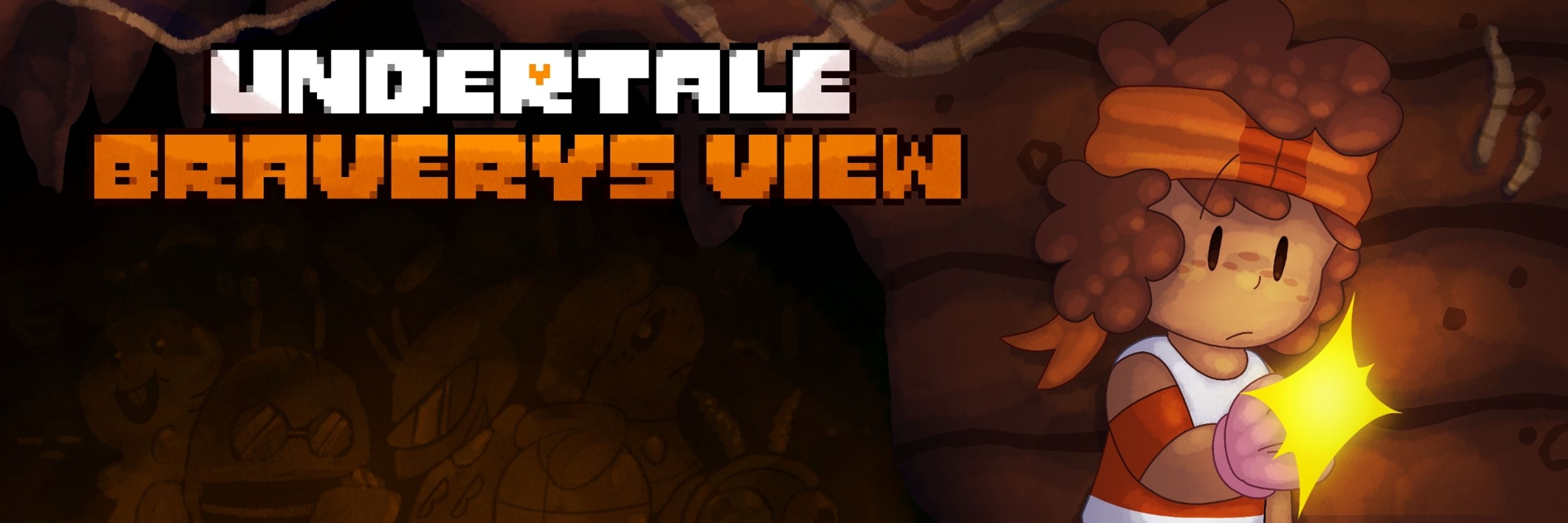 UNDERTALE : BRAVERYS VIEW