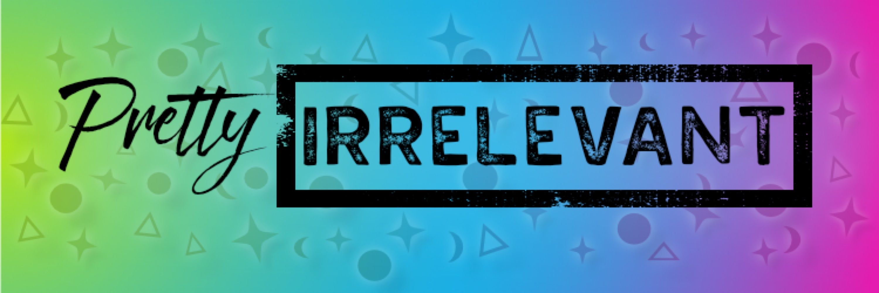 PrettyIrrelevant
