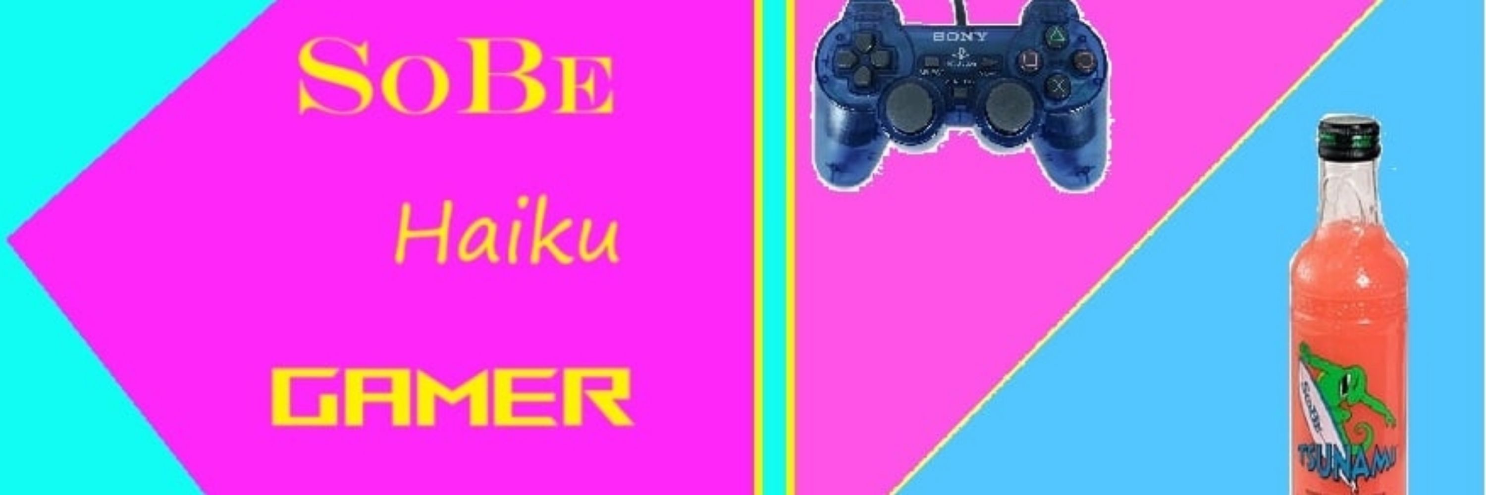 SoBe Haiku Gamer