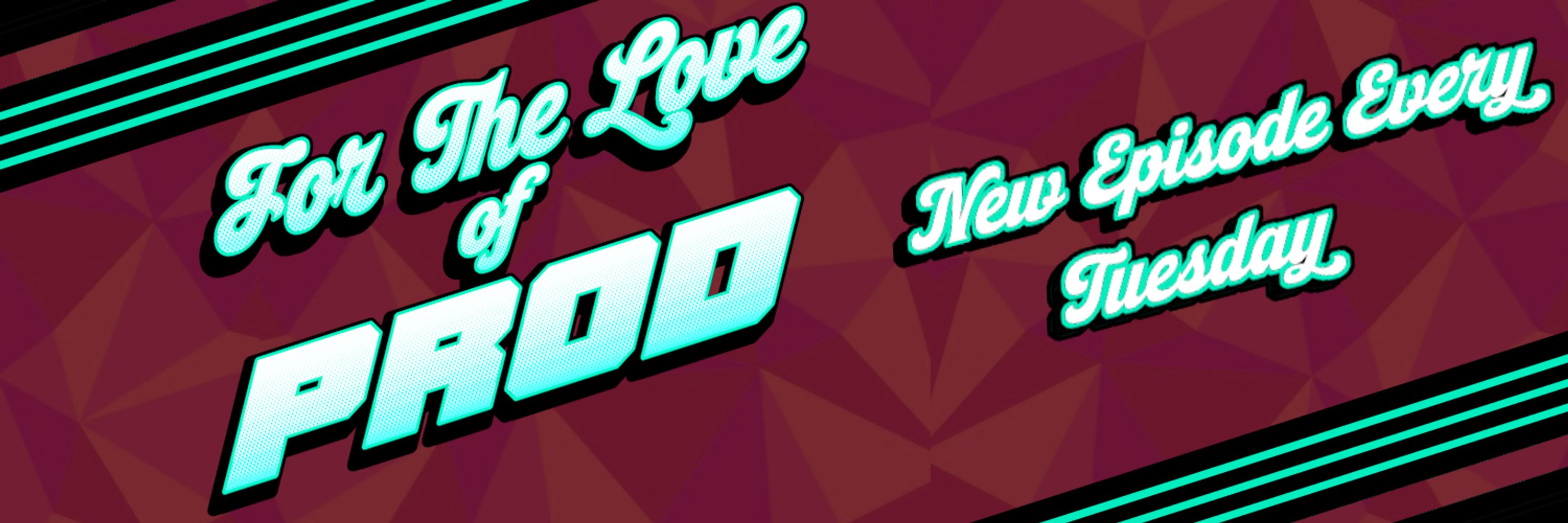 For The Love of Prod Podcast