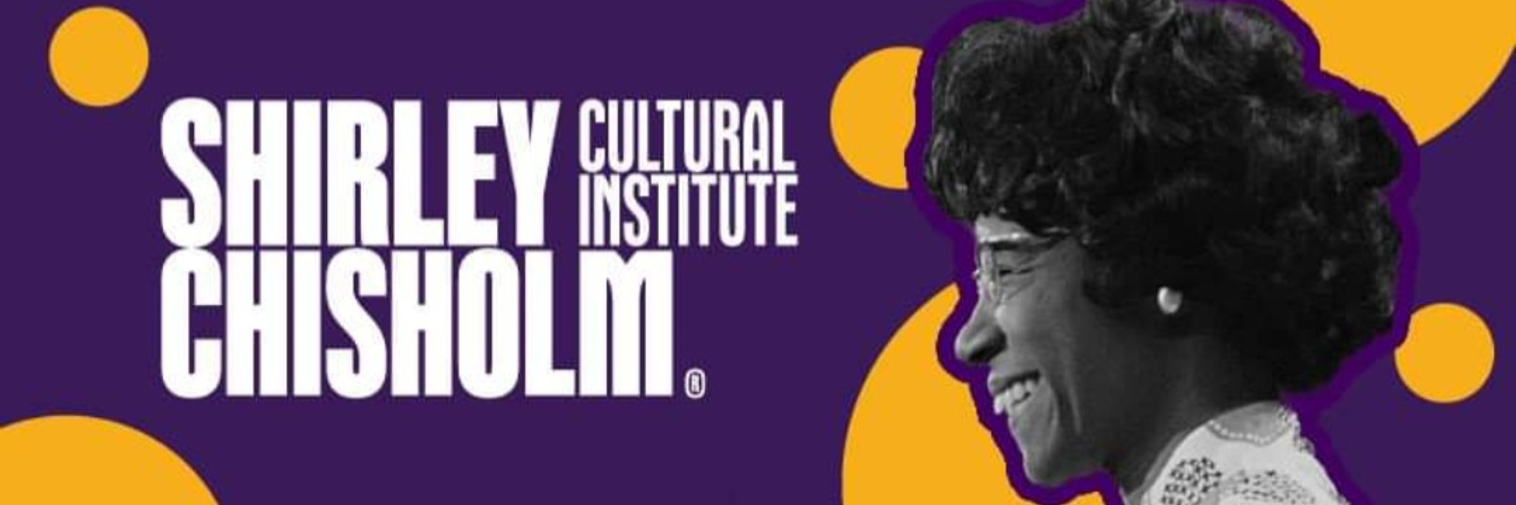 Shirley Chisholm Cultural Institute