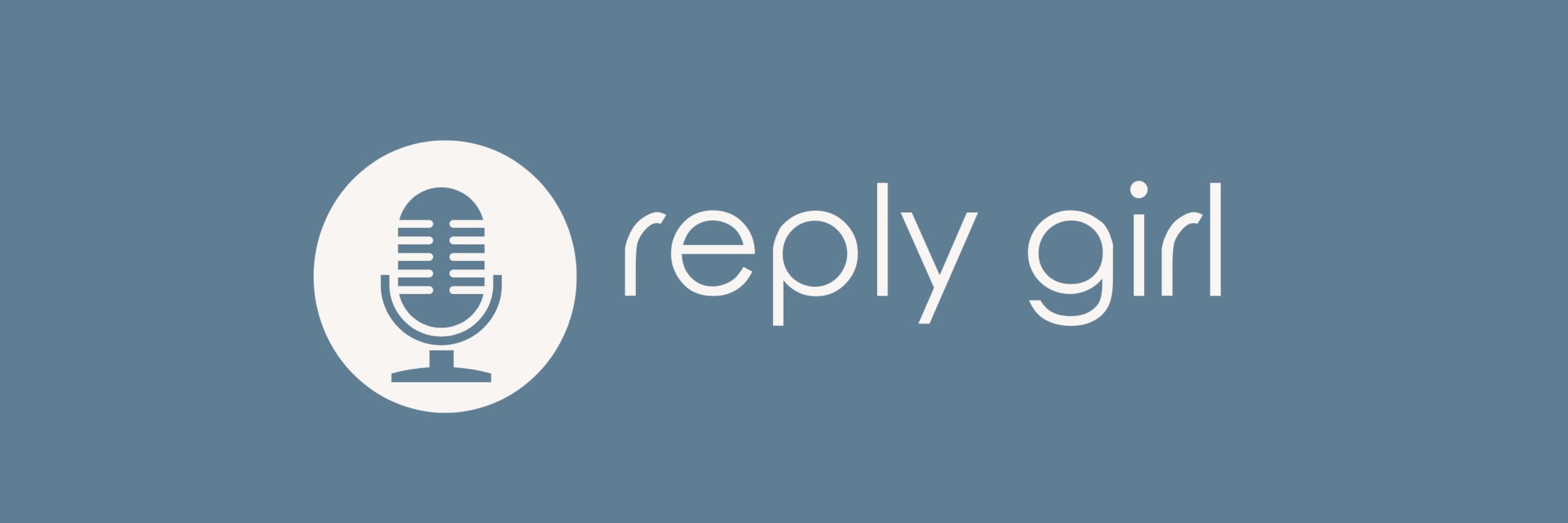 Reply Girl