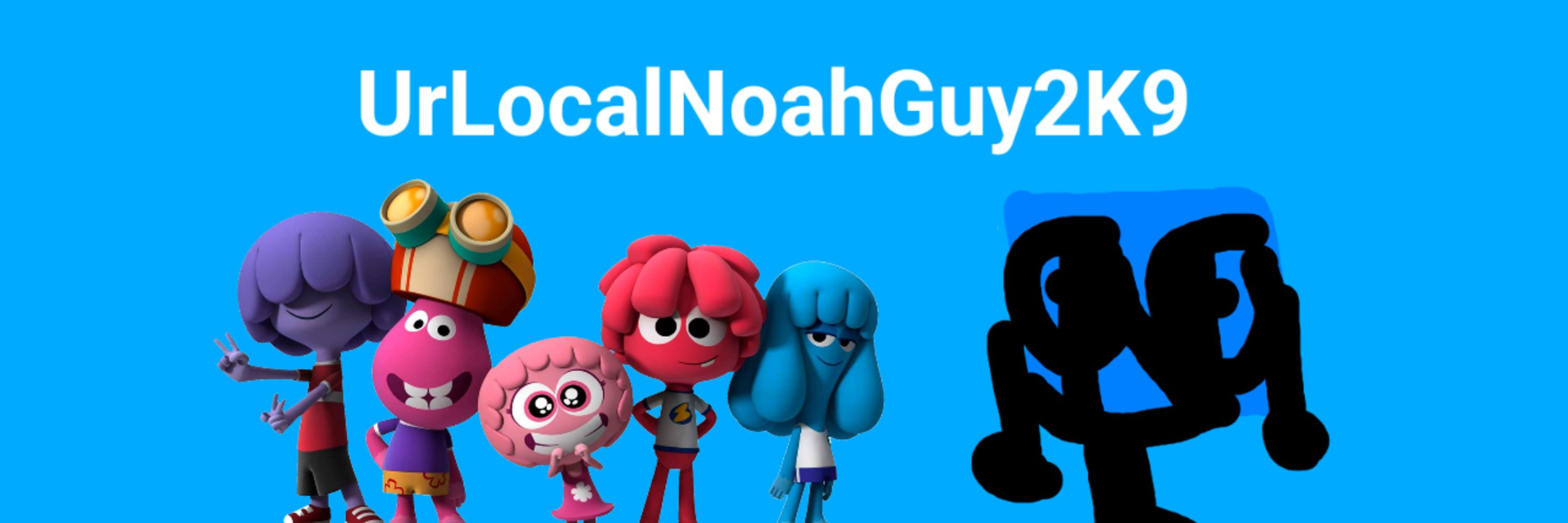 NoahKabongo2013 (AKA UrLocalNoahGuy2K9)