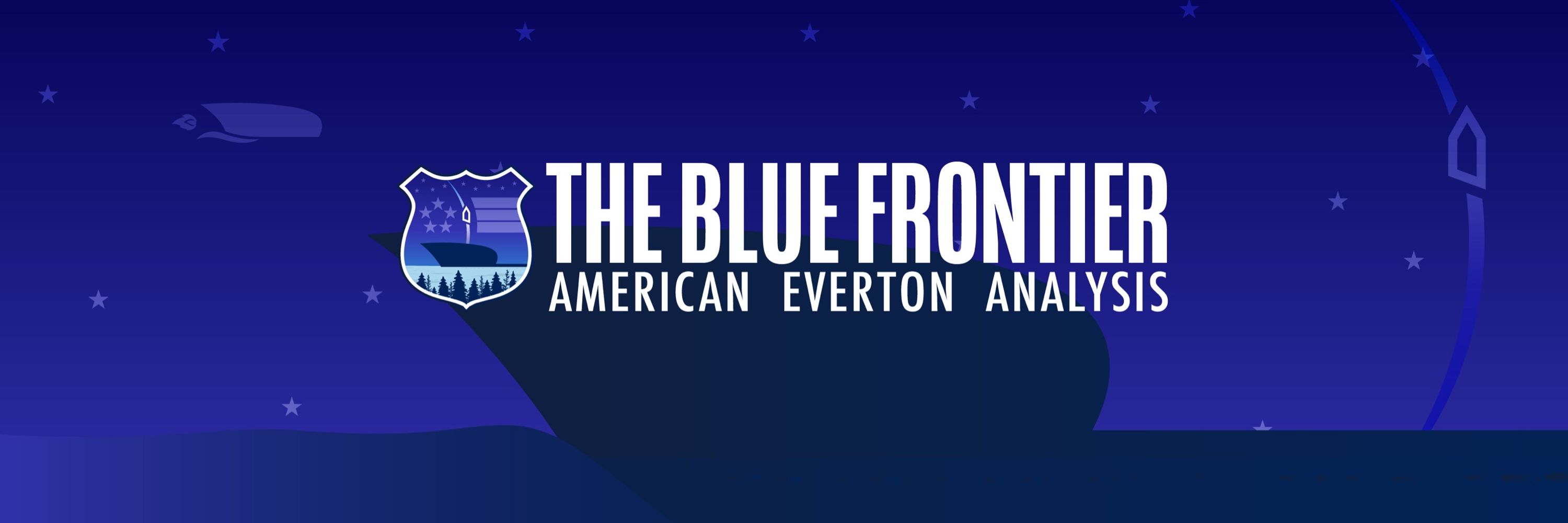 The Blue Frontier - American Everton Analysis