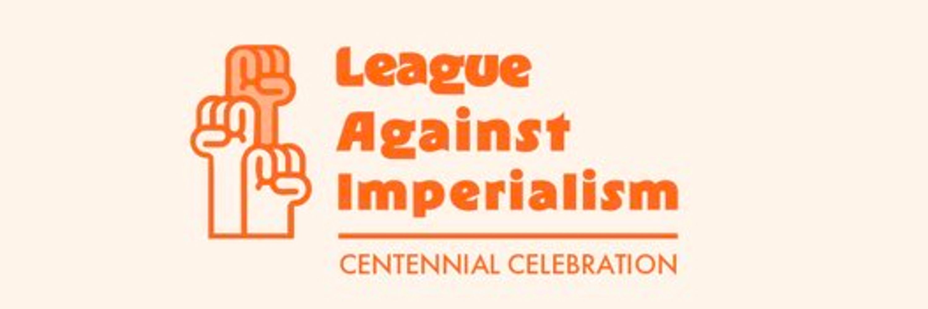 League Against Imperialism Centennial Campaign