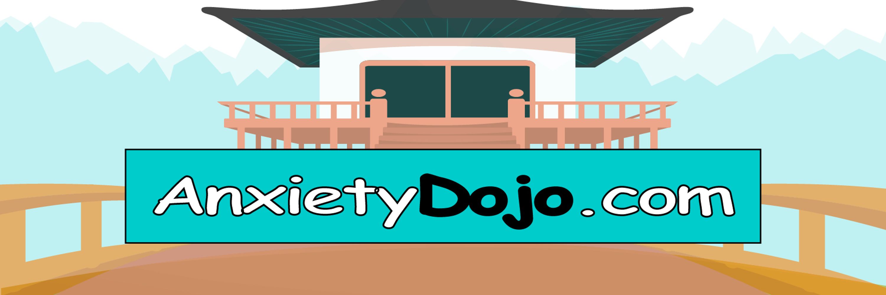 Anxiety Dojo