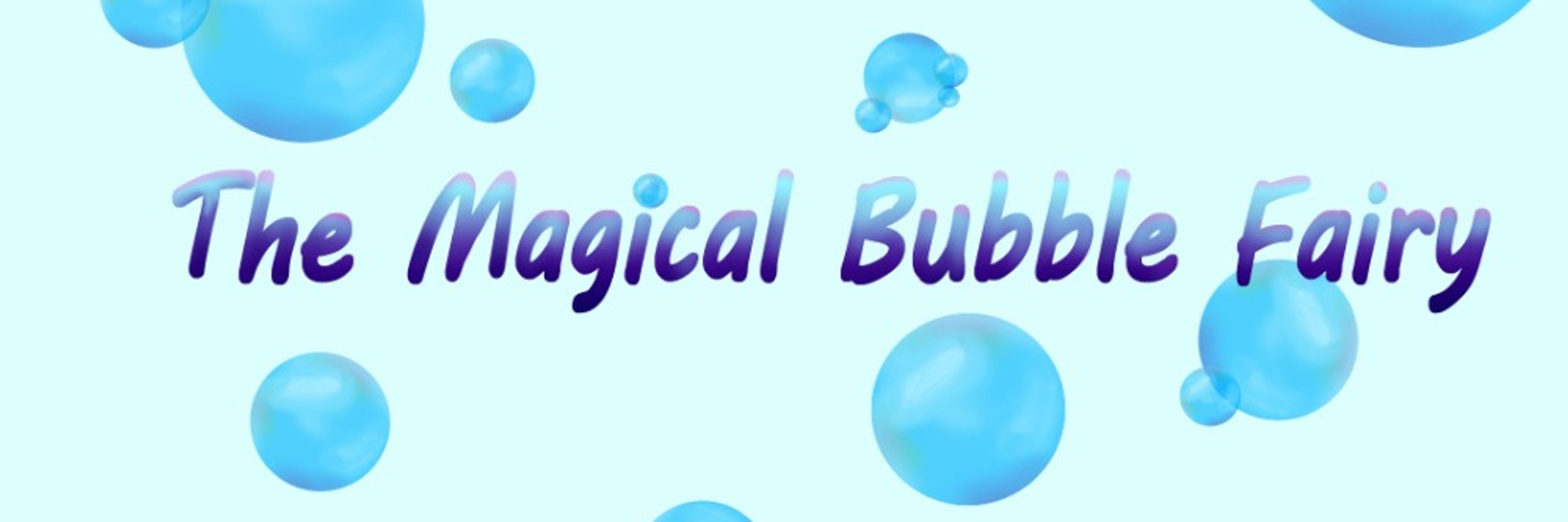The Magical Bubble Fairy