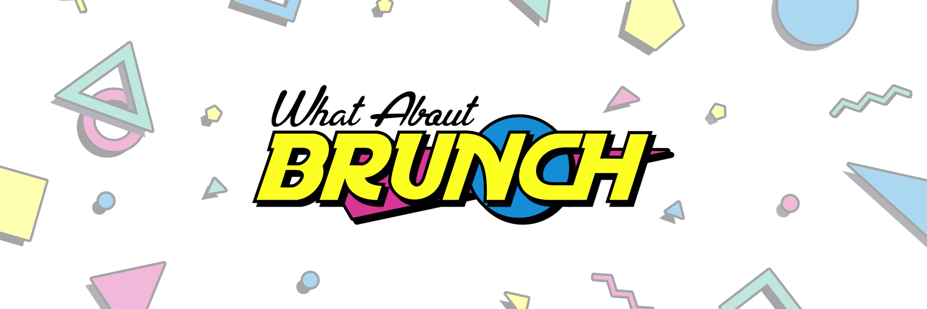 WhatAboutBrunch