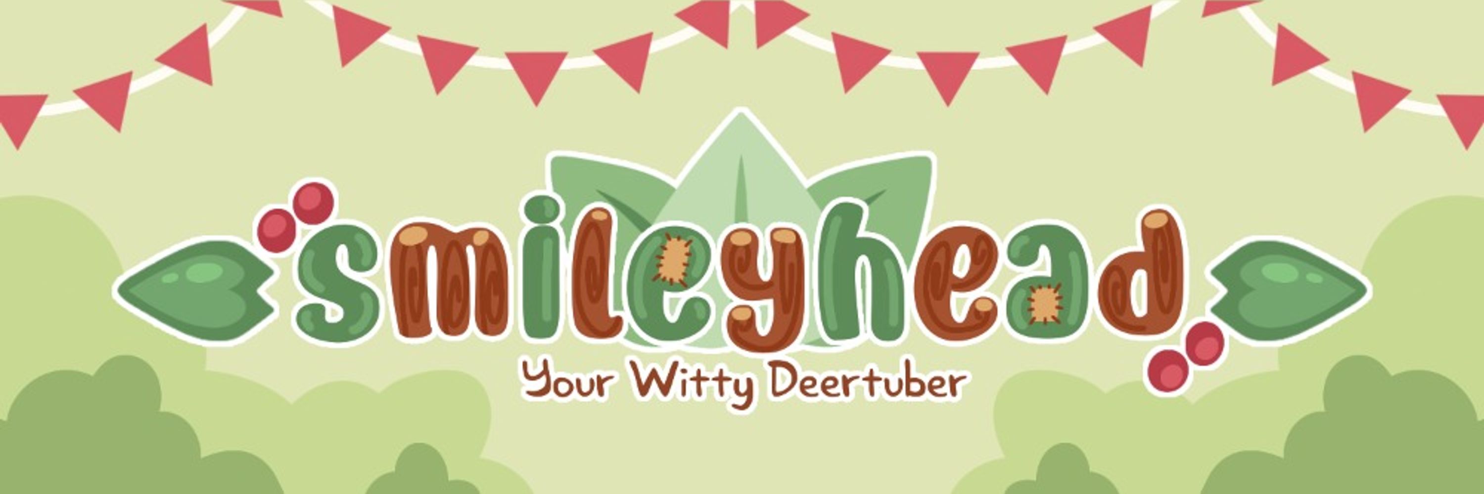 smileyhead 🦌🐇🍃 Deertuber