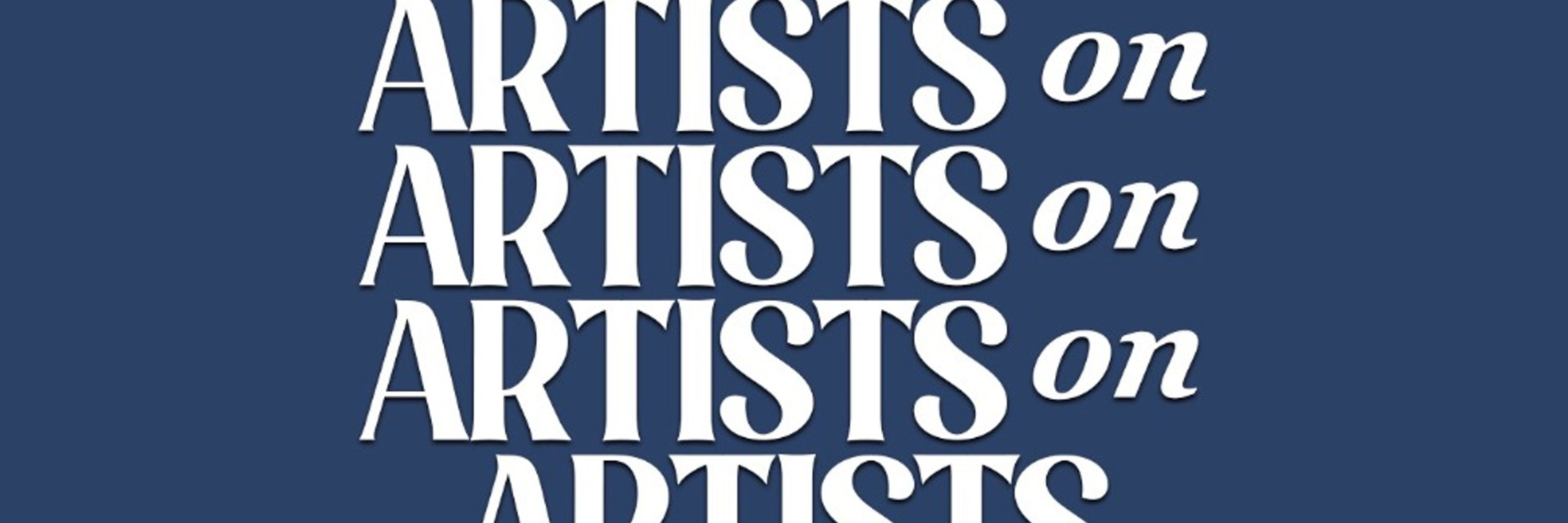 Artists on Artists on Artists on Artists Podcast