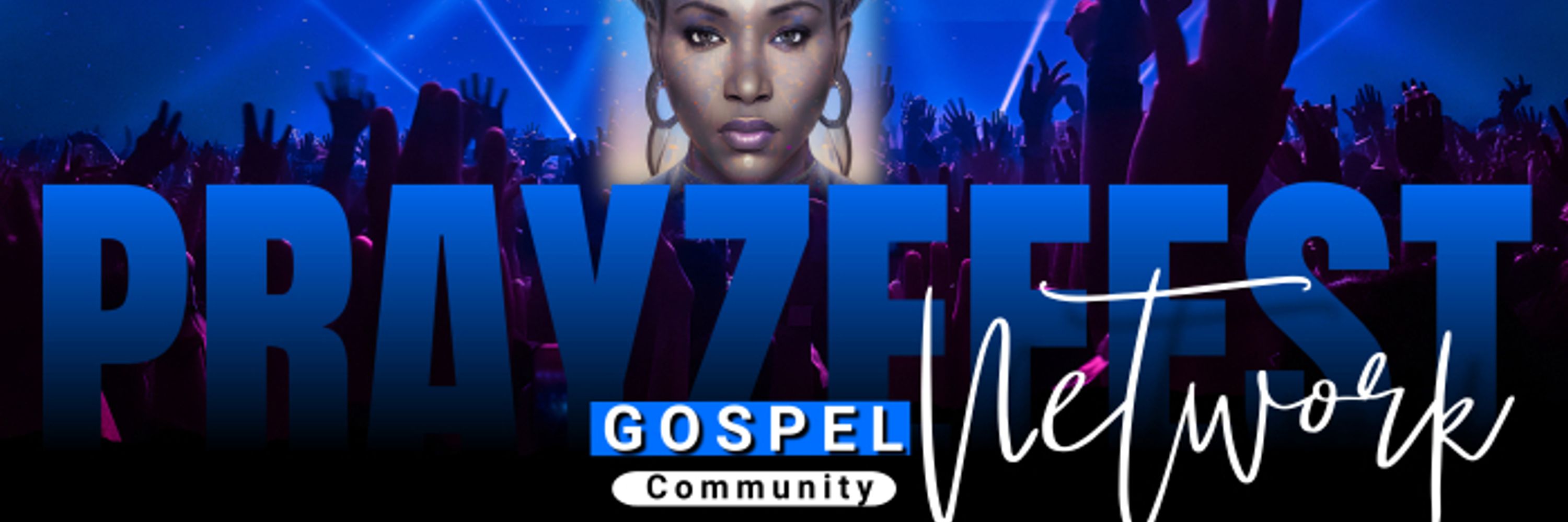 Prayzefest Gospel Network