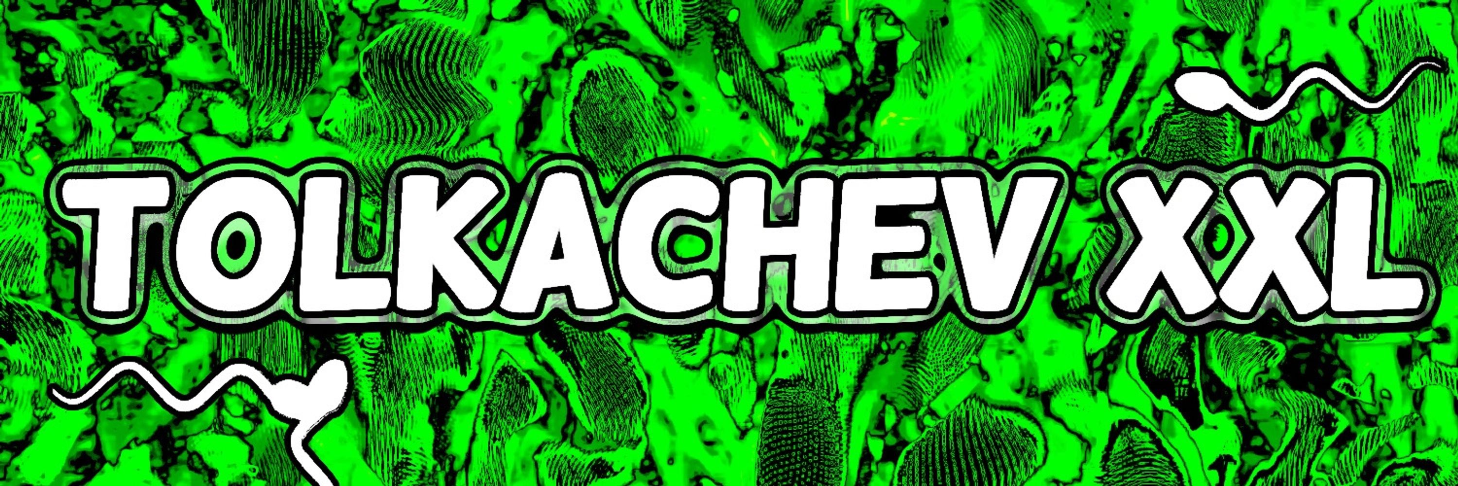 TOLKACHEV XXL
