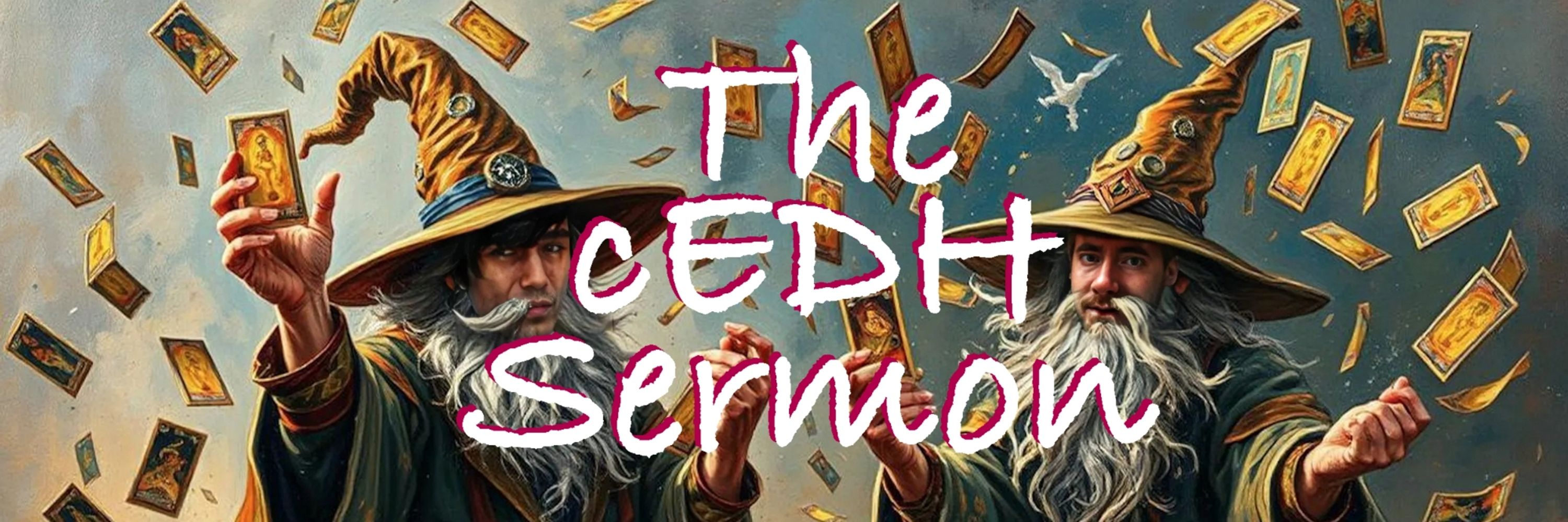 The cEDH Sermon
