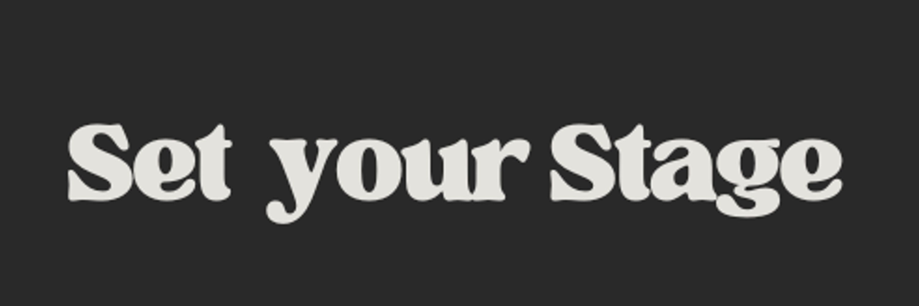 Set your Stage