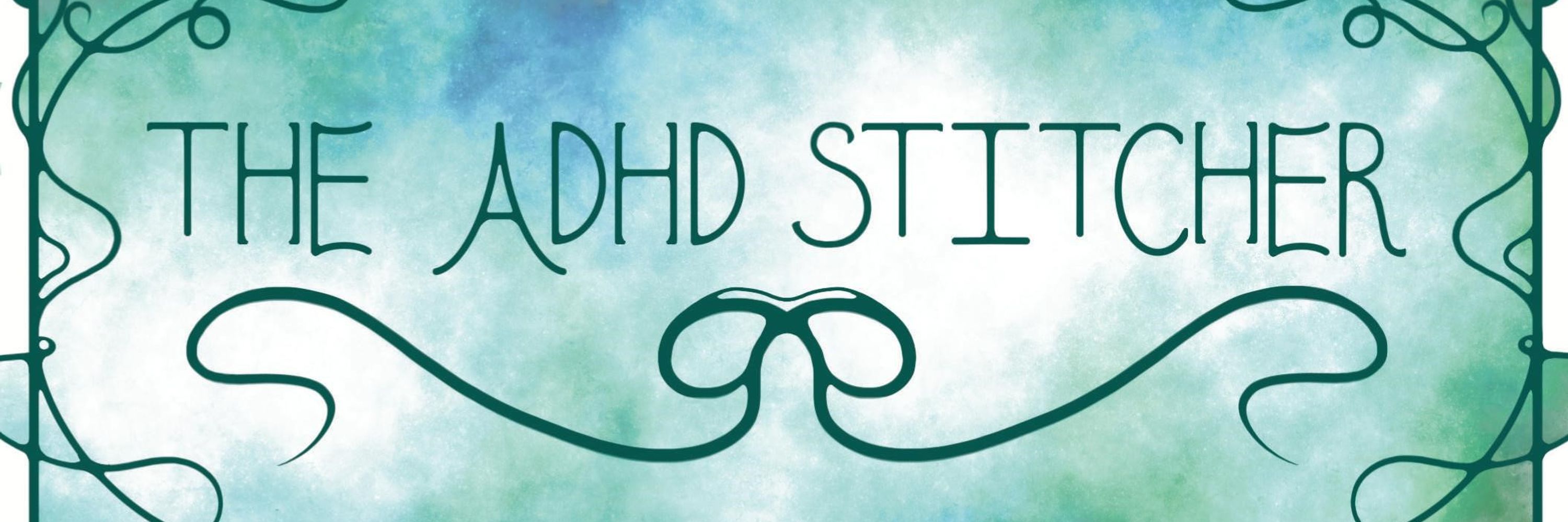 An ADHD Stitcher