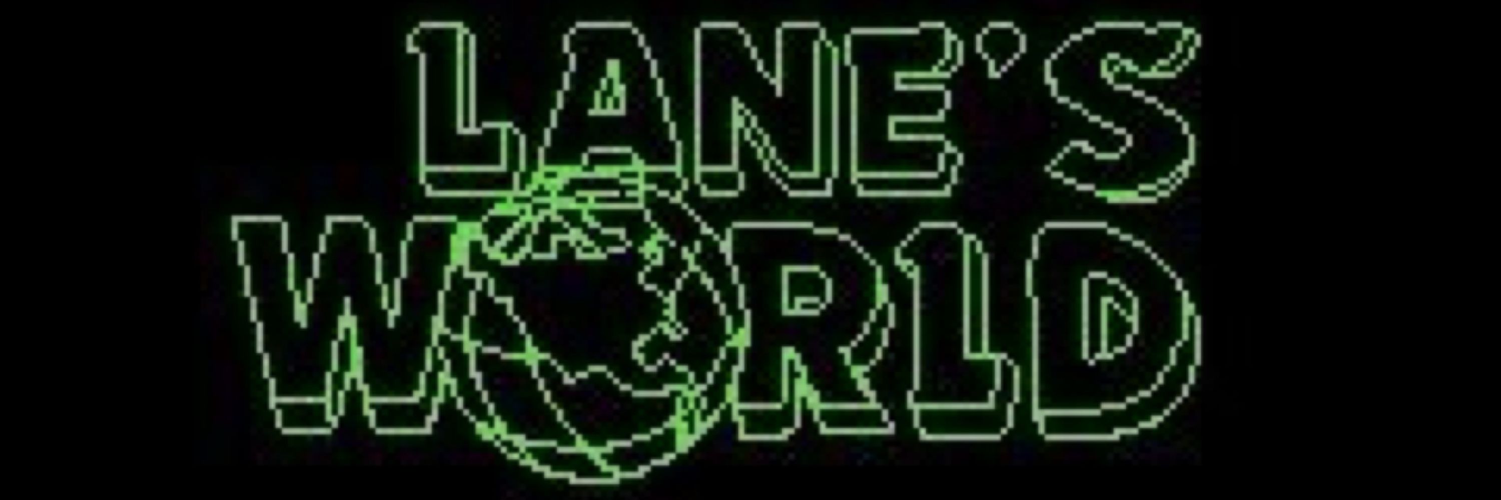 Lane’s World