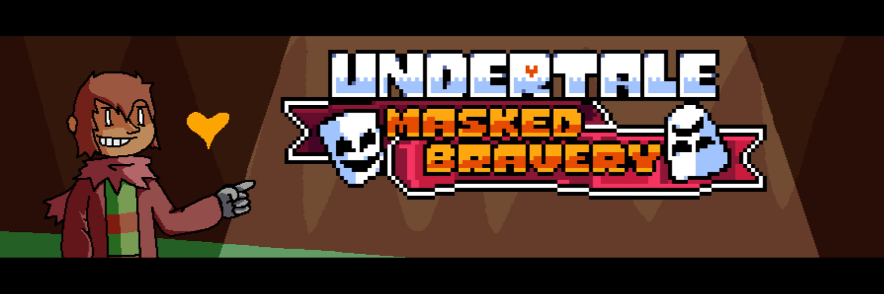 Undertale: Masked Bravery