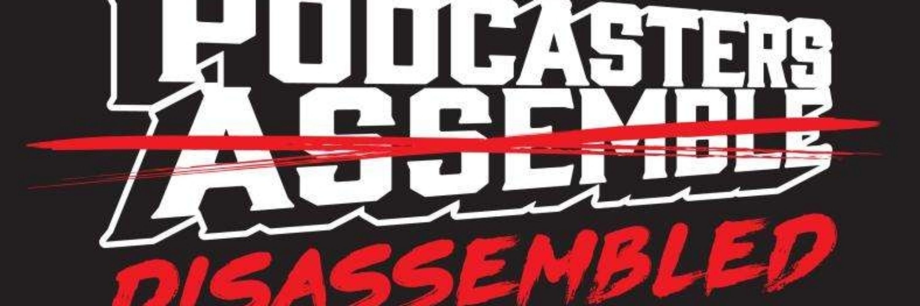 Podcasters Assemble! (A Movie Podcast)