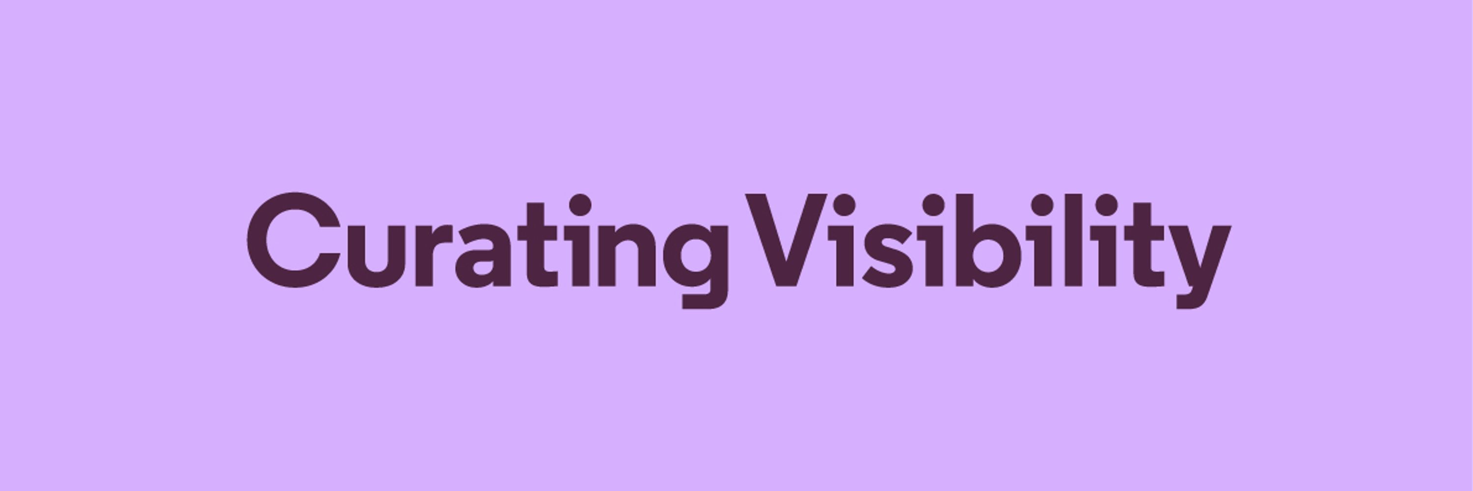 Accentuate_Curating Visibility