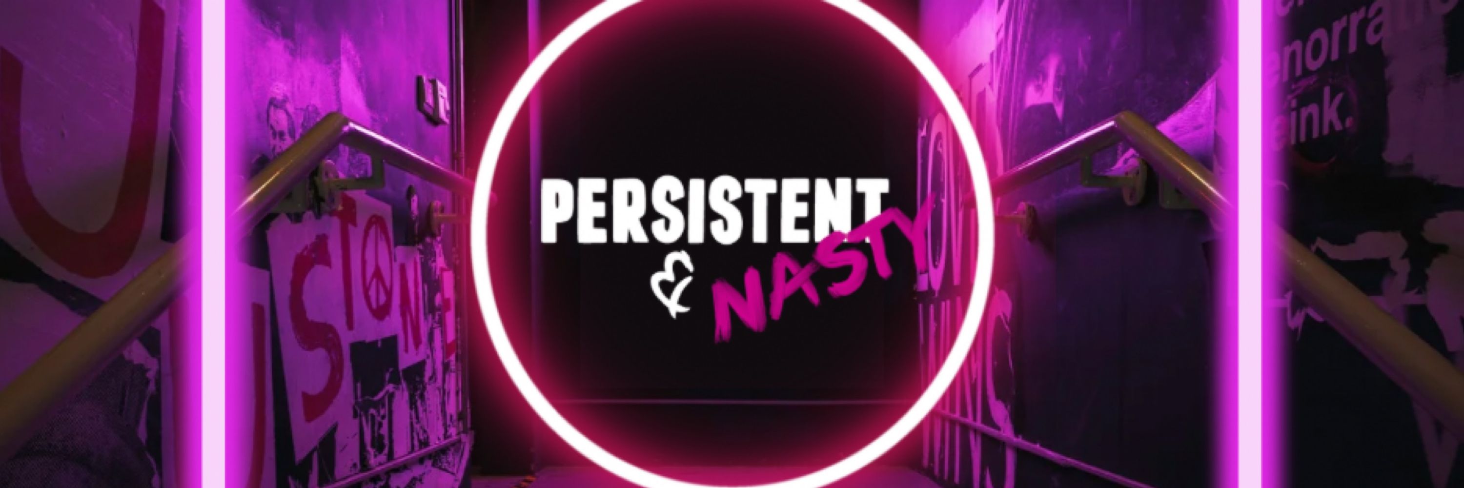 Persistent and Nasty
