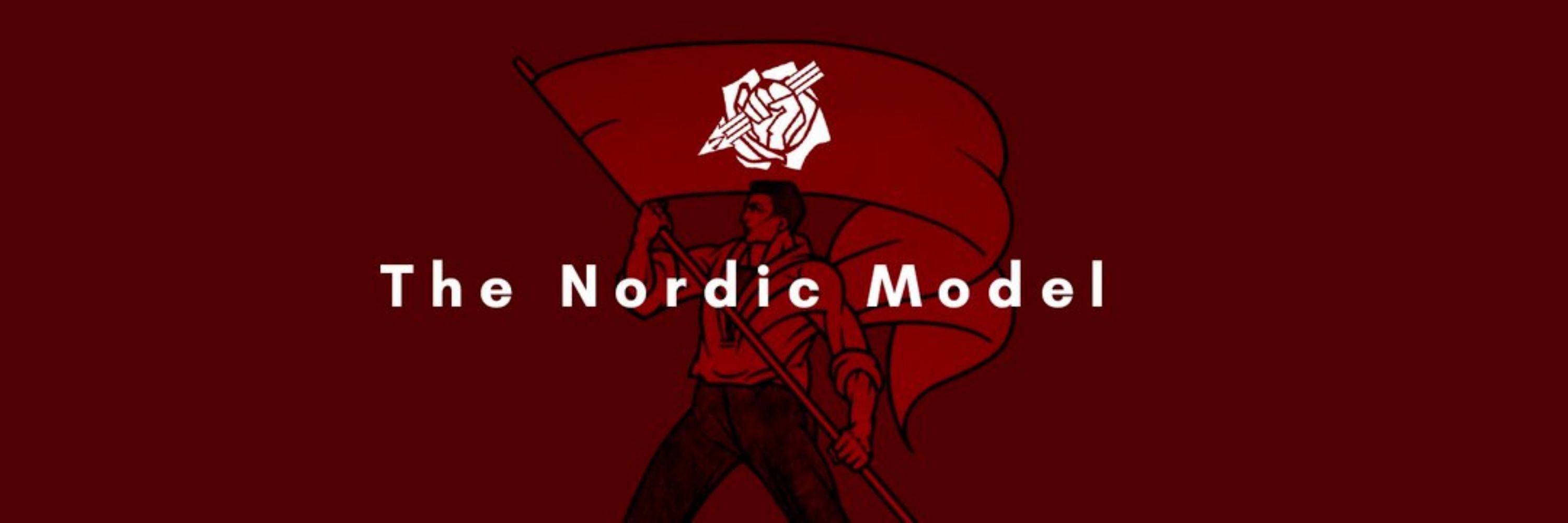 The Nordic Model 🌹