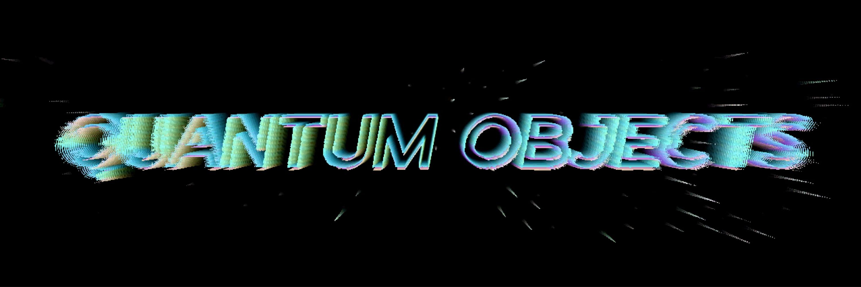 Quantum Objects