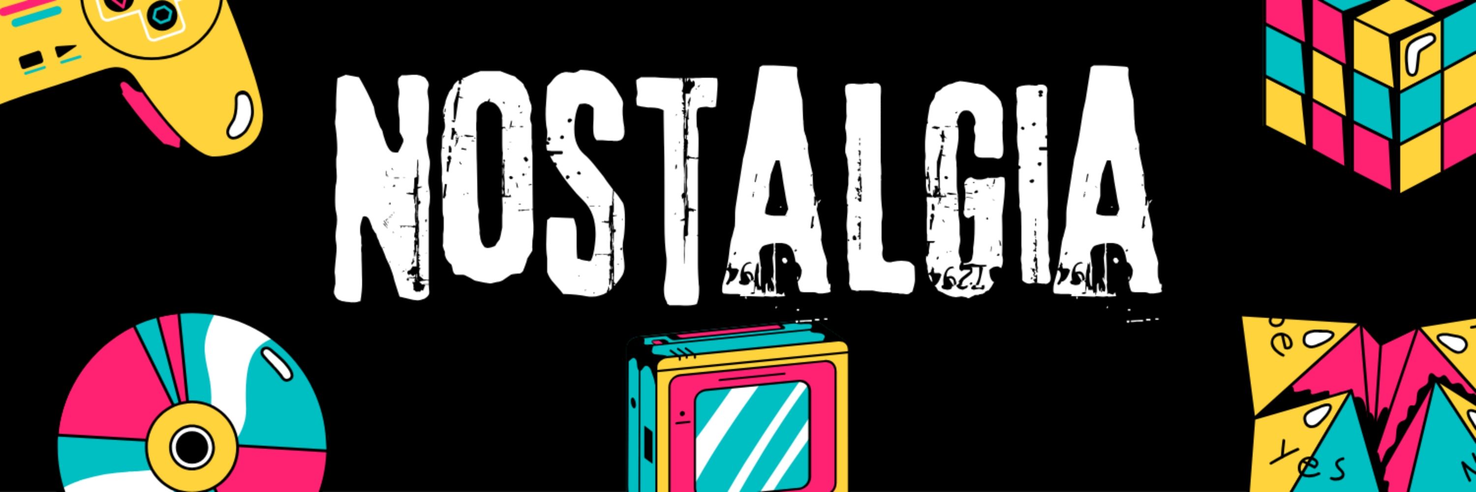 Nostalgia 🕹️