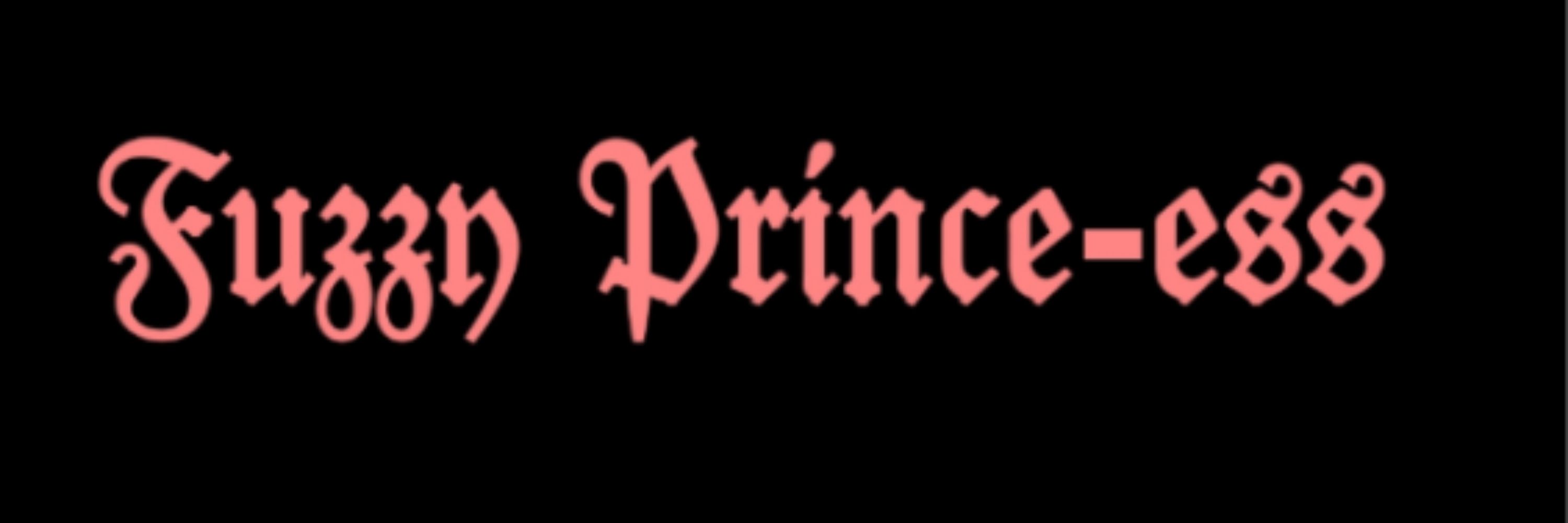 Fuzzy Prince-ess