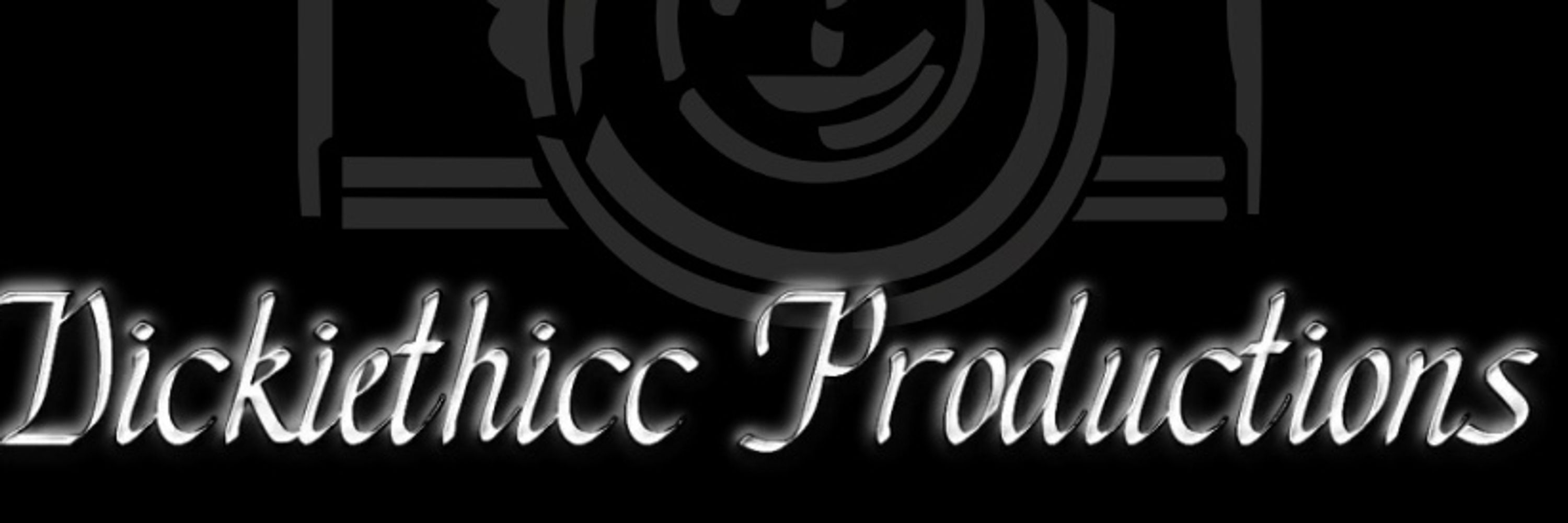 Dickiethicc Production