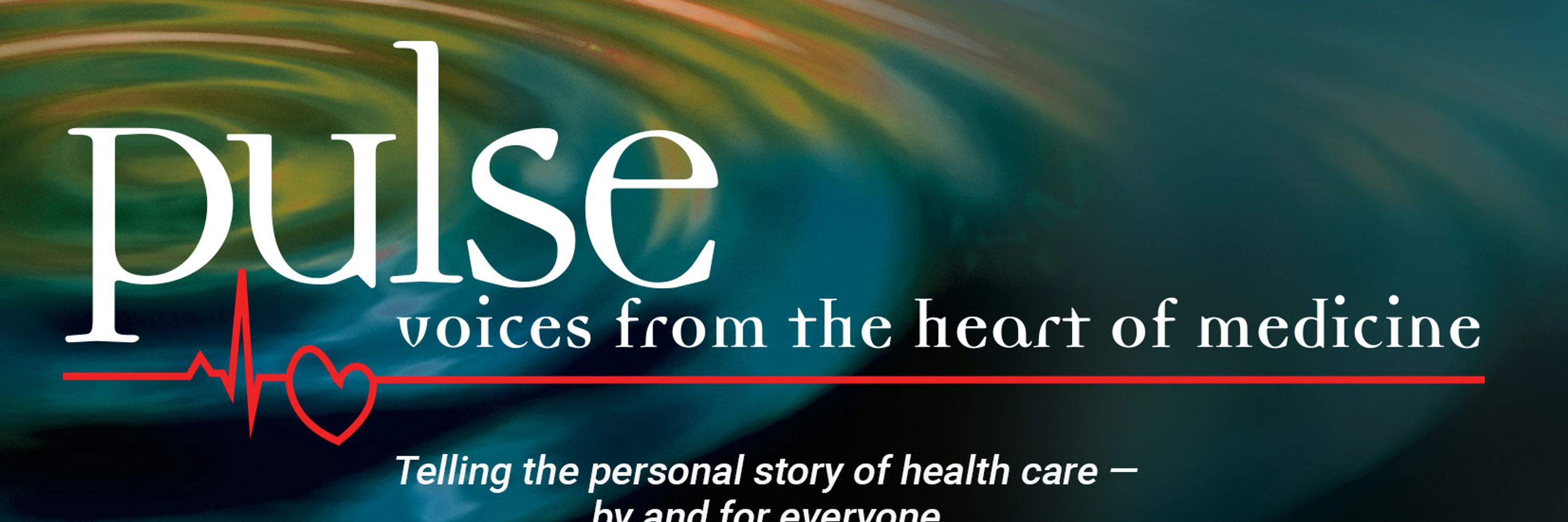 Pulse--voices from the heart of medicine
