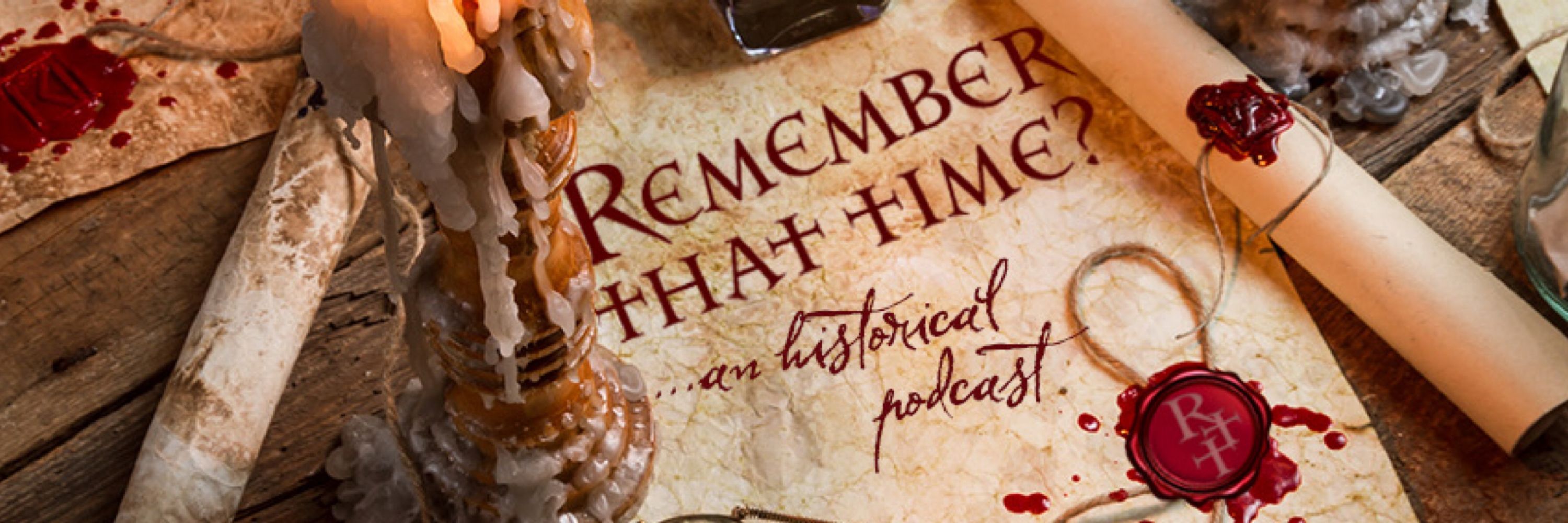Remember That Time: An Historical Podcast