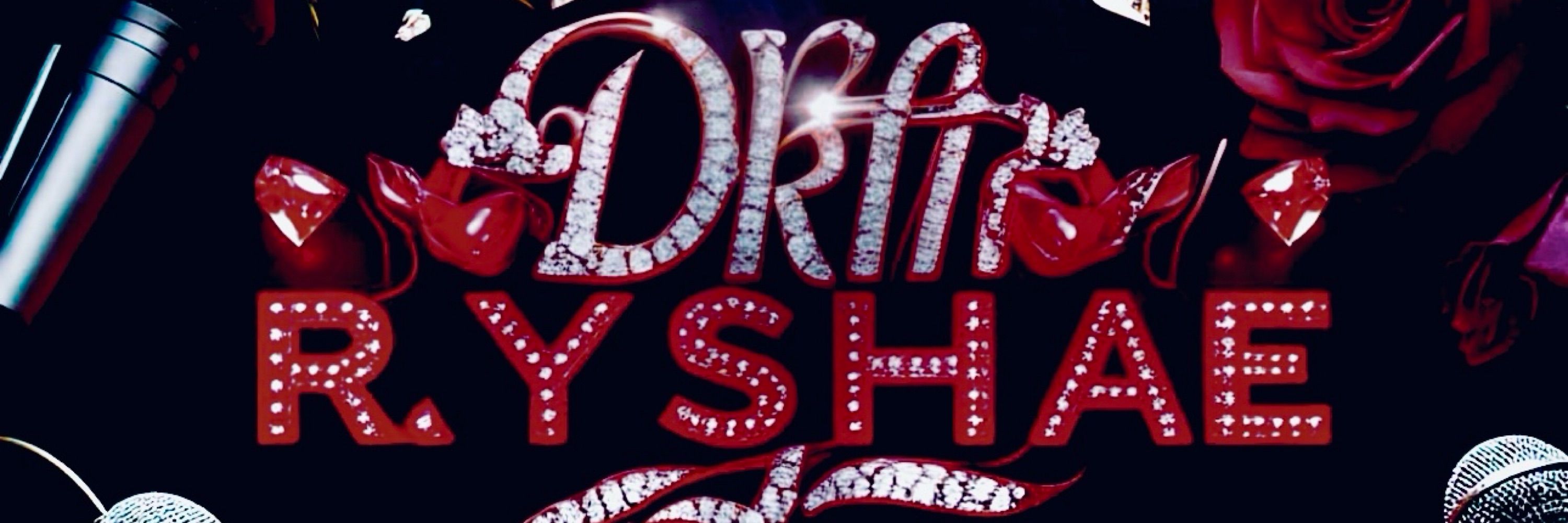 DriaRyshae🥀🎙️💸
