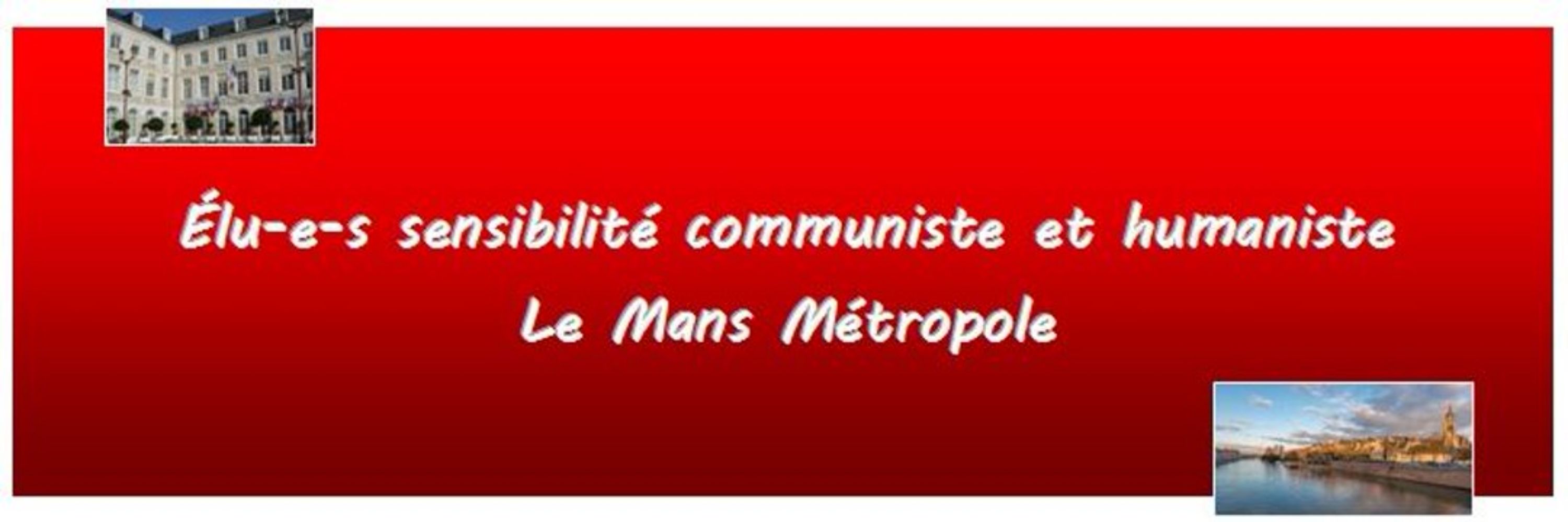 Elu-e-s communiste et humaniste Le Mans Métropole