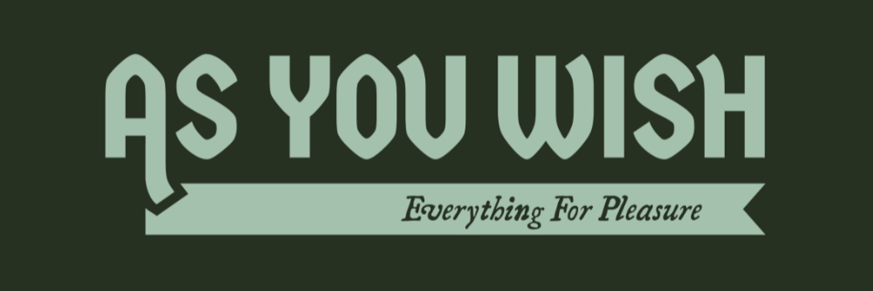 As You Wish
