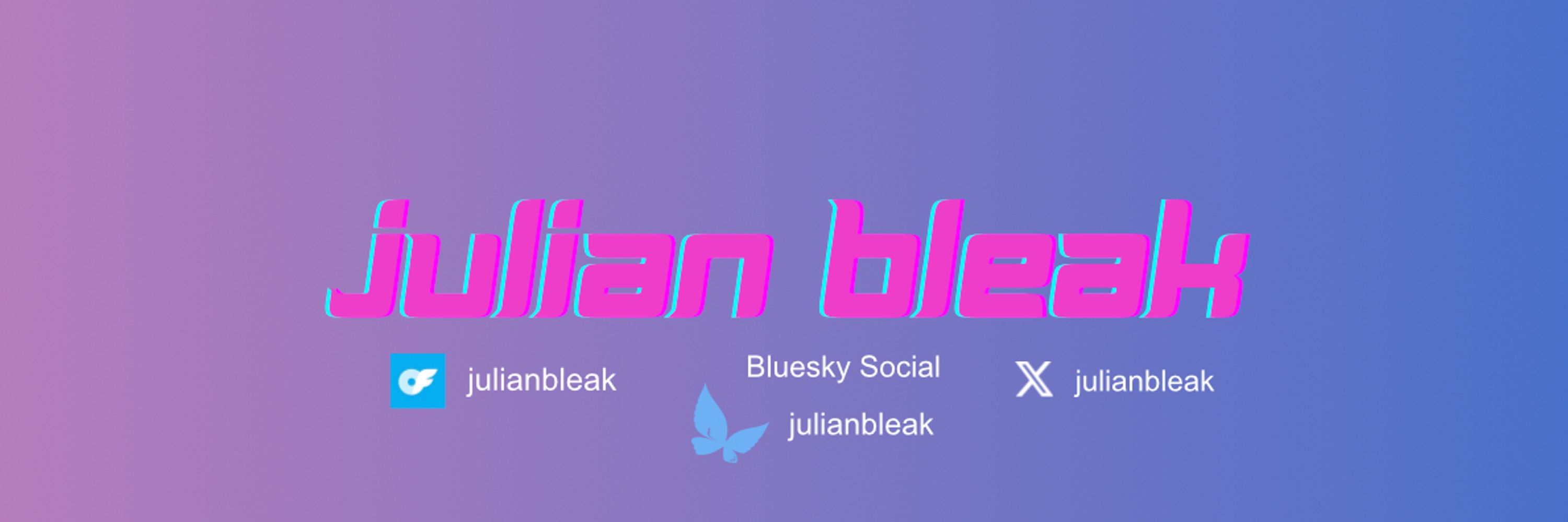 Julian Bleak TOP 2,0% ⭐️