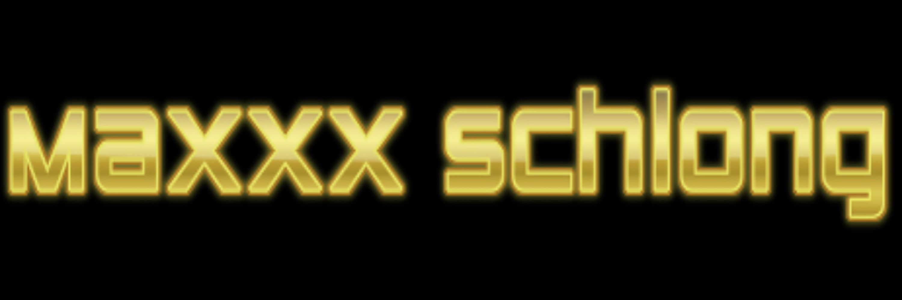 MaXXX Schlong