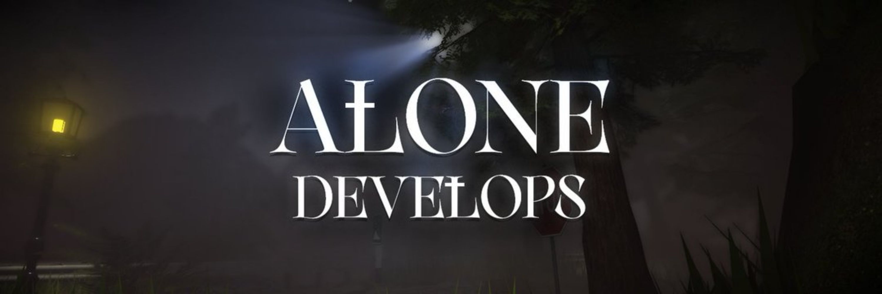 Alone Develops