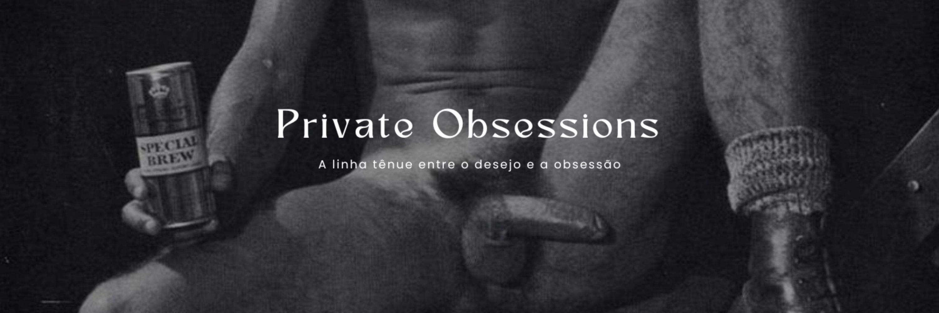 Private Obsessions