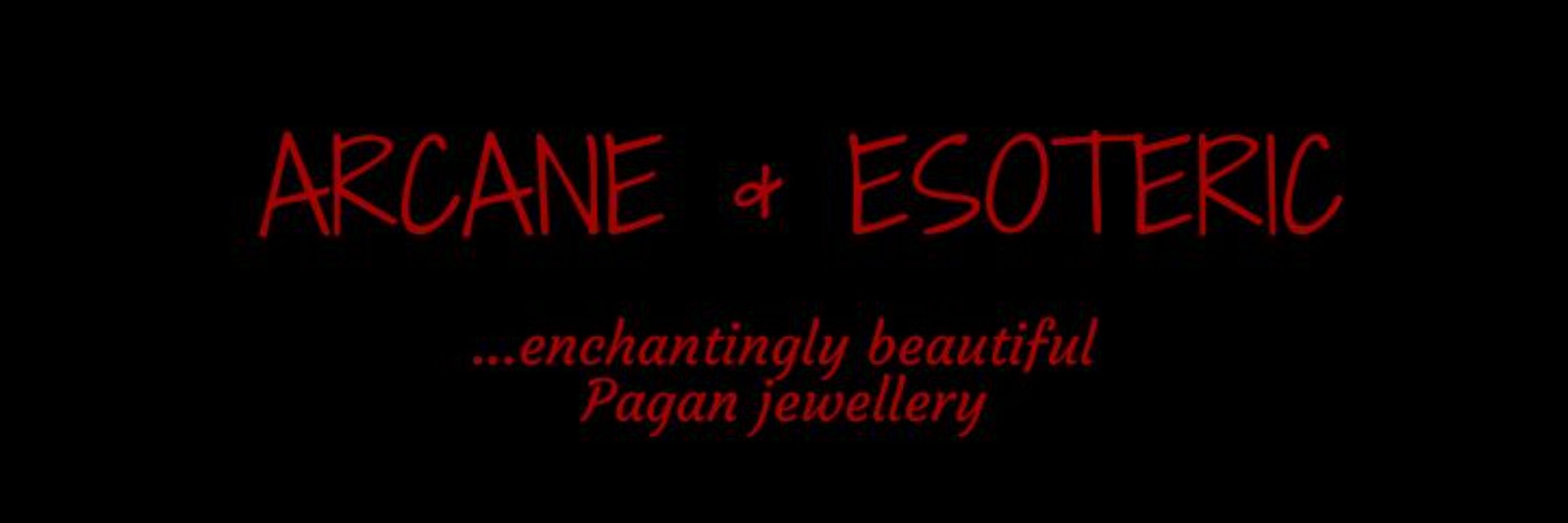 Arcane & Esoteric