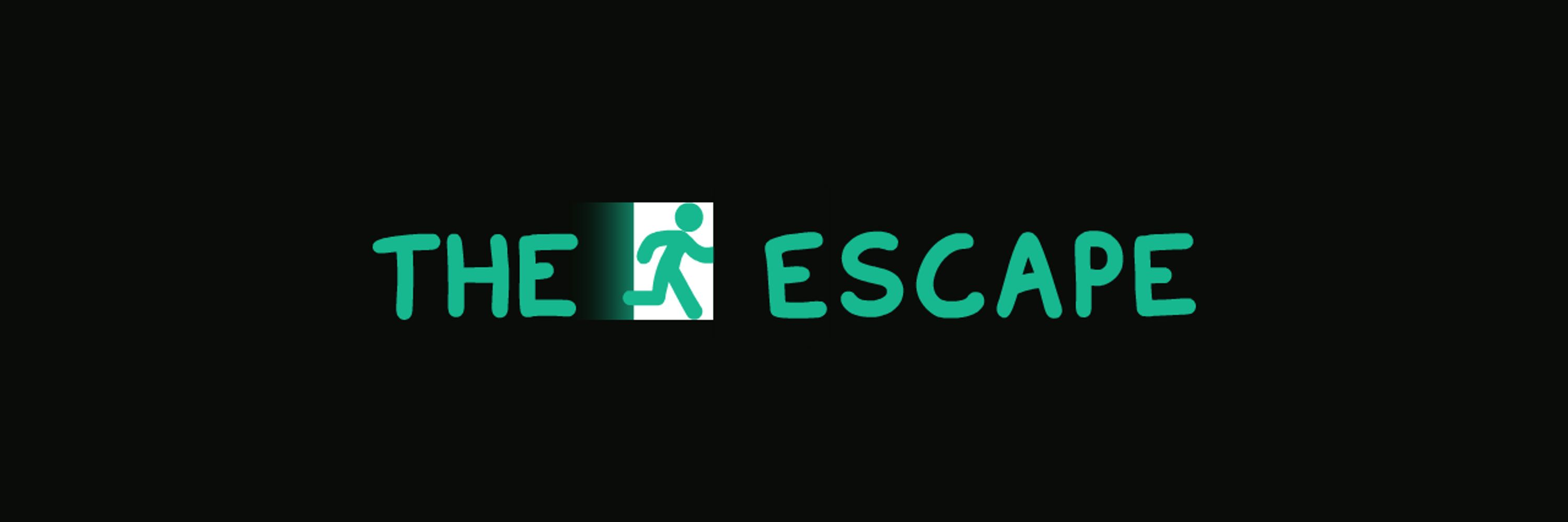 The Escape