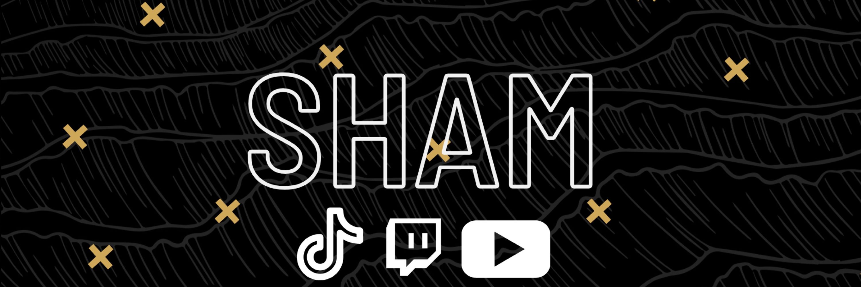 SHAM👾