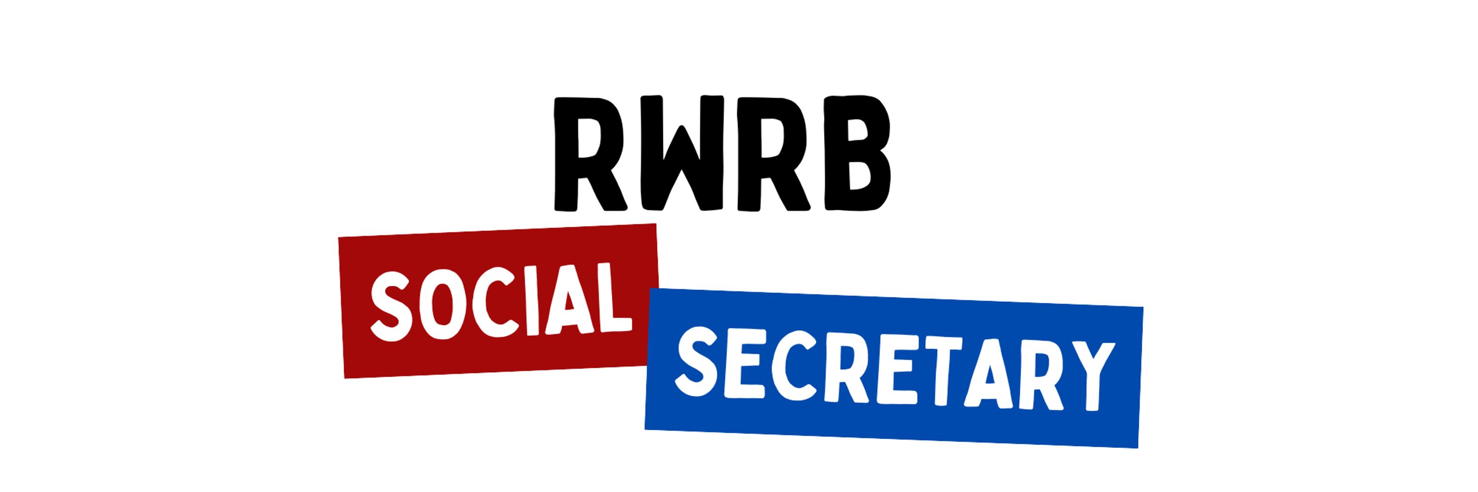 RWRB Social Secretary